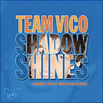 Team Vico Shadow Shines - Music CD